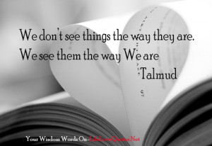... life quotes, quotes about life, talmud, famous words and wisdom quotes