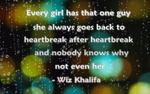 wiz khalifa quotes about heartbreak
