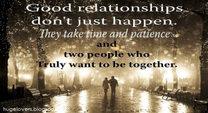 motivational relationships quotes good relationships are not just ...