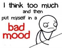 badmood #life #school #overthinking