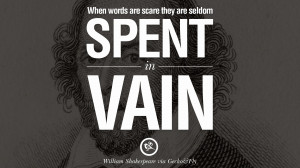 words are scare, they seldom spend in vain. William Shakespeare Quotes ...