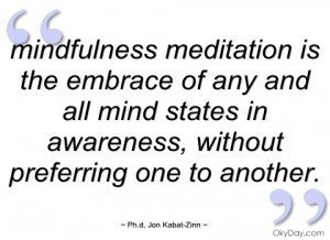 mindfulness meditation is the embrace of