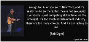 More Bob Seger Quotes