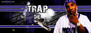 9426-trap-or-die..jpg