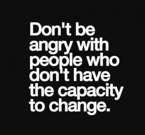 Dont Change Quotes, Angry Quotes, Life, Emotional Unavailable Quotes ...