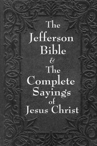 NEW-Jefferson-Bible-the-Complete-Sayings-of-Jesus-Christ-by-Thomas ...