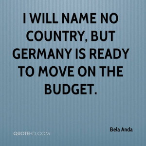 will name no country, but Germany is ready to move on the budget.