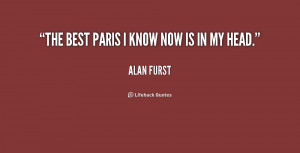 quote Alan Furst the best paris i know now is 159983 png