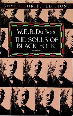 Start by marking “The Souls of Black Folk” as Want to Read: