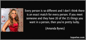 think there is an exact match for every person. If you meet someone ...