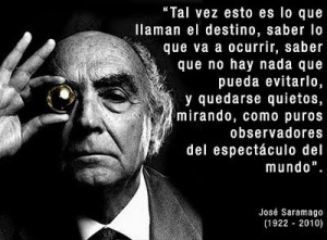 José Saramago visionario y filósofo. Frases para reflexionar.