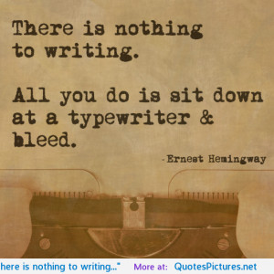 to writing…” motivational inspirational love life quotes sayings ...