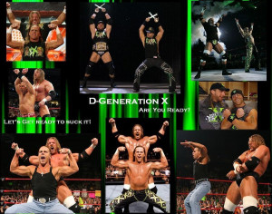 wwe d generation x quotes and related quotes about wwe