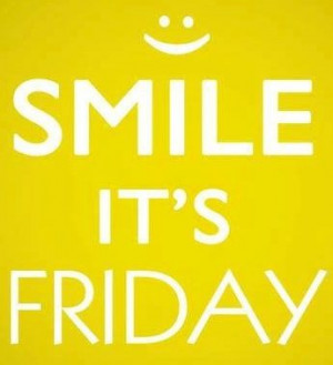 Happy Friday Quotes For Facebook Smile, it's friday quote via