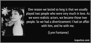 More Lynn Fontanne Quotes