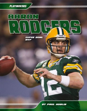 Aaron Rodgers: Super Bowl MVP (Playmakers (Sportszone))