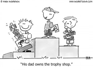 Kid Cartoon 212: His dad owns the trophy shop.
