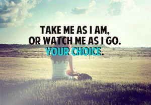 Accept Me, Or just go.