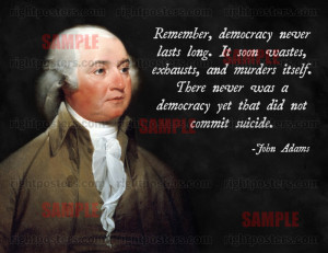 John Adams Democracy Quote Poster