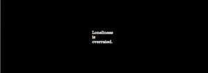 ... quotes loneliness html deployment quotes 3a loneliness is overrated