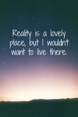 adam young # owl city # owl city quotes # reality is a lovely place ...