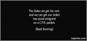The Duke can get his rent and we can get our ticket twa pund emigrant ...