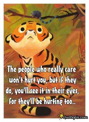 The People Who Really Care Wont Hurt You