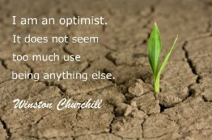 Optimism will get your through most things.
