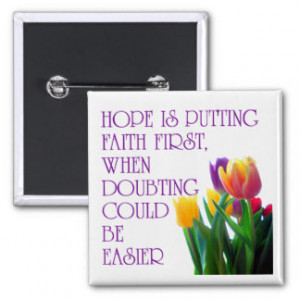 Hope Is Putting Faith First Inspirational Gifts 2 Inch Square Button
