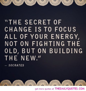 the-secret-of-change-socrates-quotes-sayings-pictures.jpg
