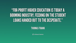 For-profit higher education is today a booming industry, feeding on ...