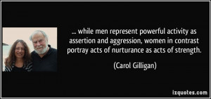 while men represent powerful activity as assertion and aggression ...