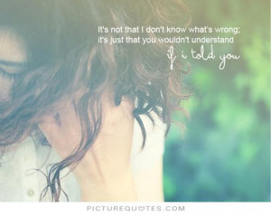 Understand Me Quotes No one understands me quotes