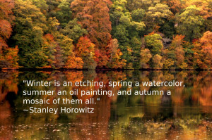 Winter is an etching, spring a watercolor, summer an oil painting, and ...