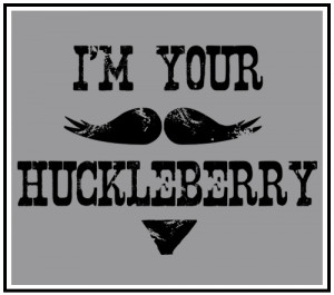 Details zu I'm Your Huckleberry Tombstone AZ Doc Holliday Wyatt Earp ...