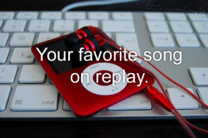 http://www.pics22.com/your-favorite-song-on-replay-computer-quote/