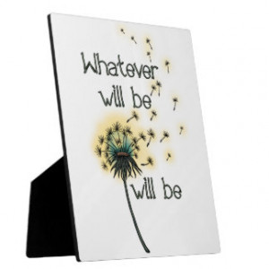 Whatever Will Be Plaque
