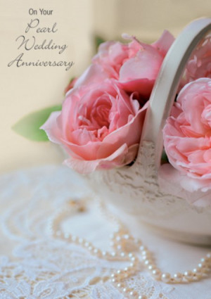 On Your Pearl Wedding Anniversary - Roses & Pearls