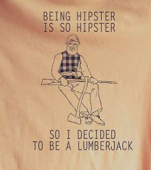 From Ironic Lumberjack Tees to Sarcastic Reply Apparel