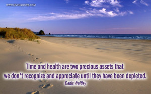 Time and health are two precious assets that we don’t recognize and ...