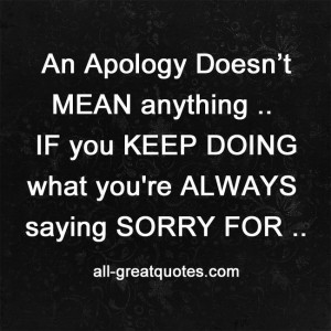 ... Sorry, Quotes Apologize, Sayings Sorry, Quotes Pictures, Quotes Quotes