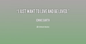 Just Want to Be Loved Quotes