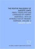 The Positive Philosophy Of Auguste Comte: Freely Translated And ...
