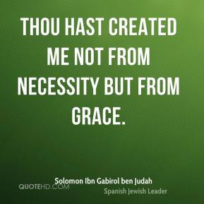 Solomon Ibn Gabirol ben Judah Quotes