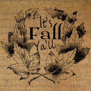 Its Fall Yall Cute Quote Leaf Leaves Autumn Harvest Thanksgiving ...