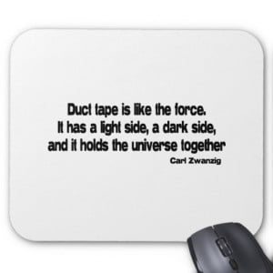 Funny Duct Tape quote Mousepad