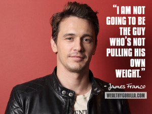 James Franco Inspirational Quote