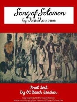 is a challenging test for the novel Song of Solomon by Toni Morrison ...