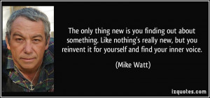 More Mike Watt Quotes