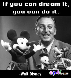 ... it you can do it walt disney if you judge people you have no time to